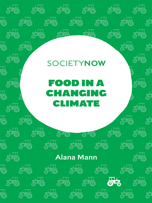 Title details for Food in a Changing Climate by Alana Mann - Available